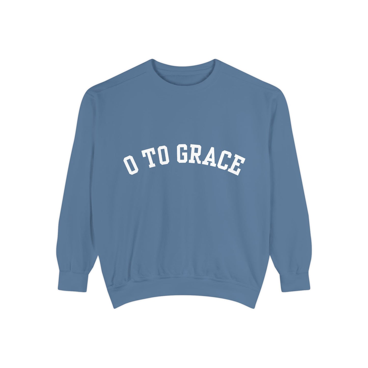 O TO GRACE - Varsity Logo Comfort Color Sweatshirt