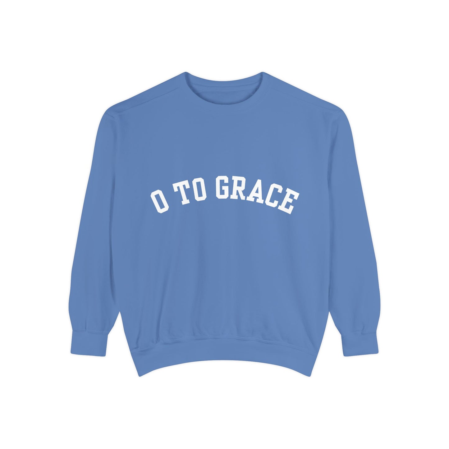 O TO GRACE - Varsity Logo Comfort Color Sweatshirt