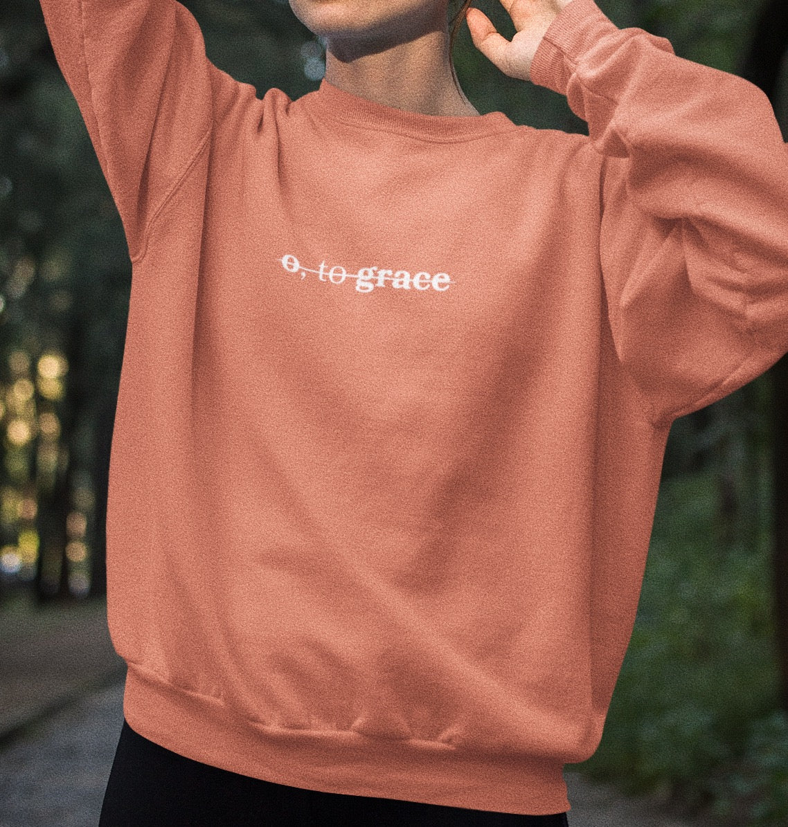 o, to grace comfort color sweatshirt